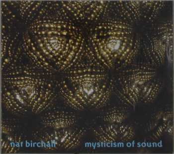 CD Nat Birchall: Mysticism Of Sound