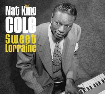 5CD Nat King Cole: Sweet Lorraine: 1939-1949