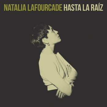 Album Natalia Lafourcade: Hasta La Raíz