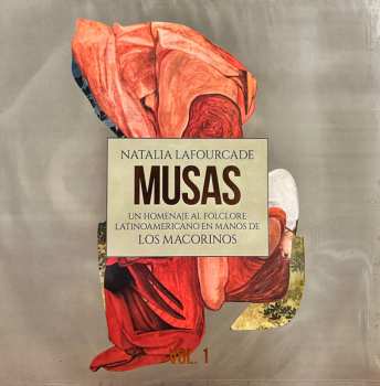 LP Natalia Lafourcade: Musas (Un Homenaje Al Folclore Latinoamericano En Manos de Los Macorinos), Vol. 1