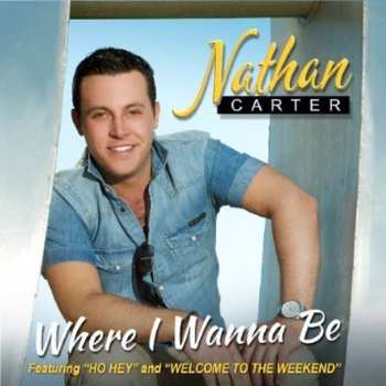 Album Nathan Carter: Where I Wanna Be