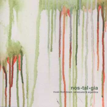 Album Nathan Kolosko: Nos-Tal-Gia Music from Venezuela & Argentina