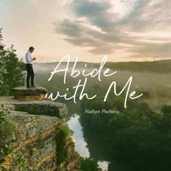 Nathan Pacheco: Abide With Me