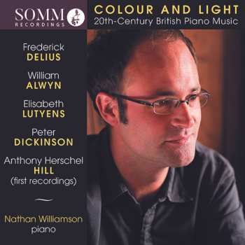 Album Nathan Williamson: Colour And Light: 20th-Century British Piano Music