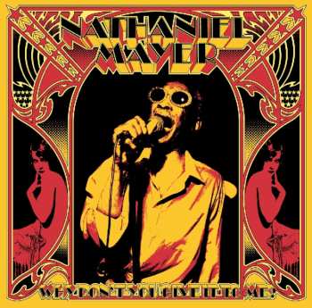 Album Nathaniel Mayer: Why Don't You Give It To Me?