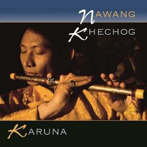 CD Nawang Khechog: Karuna