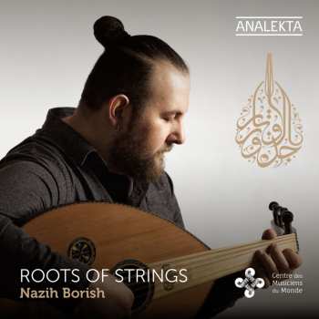 Album نزيه أبو الريش: Roots Of Strings