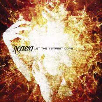 Neaera: Let the Tempest Come
