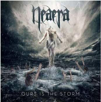 Album Neaera: Ours Is the Storm