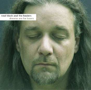 CD Neal Black: Dreams Are For Losers