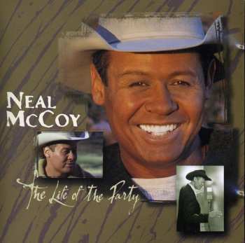 CD Neal McCoy: The Life Of The Party