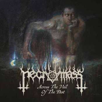 Album Necromass: Across The Veil Of The Past