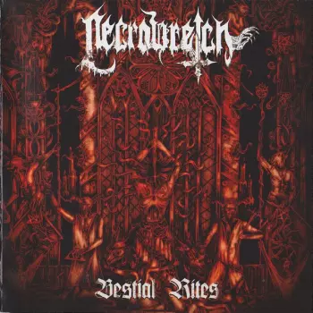 Necrowretch: Bestial Rites 2009-2012