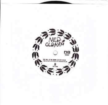 SP Ned Oldham: Further Gone / God Will Let Me Know