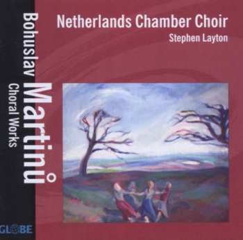 Album Stephen Layton: Bohuslav Martinu: Choral Music