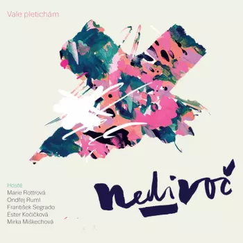 Nedivoč: Vale Pletichám