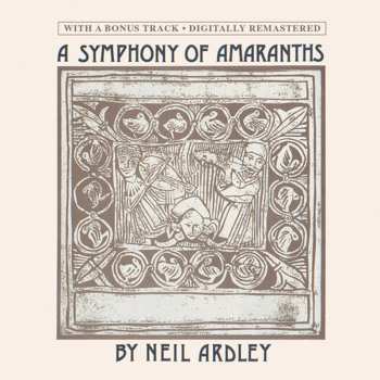 CD Neil Ardley: A Symphony Of Amaranths