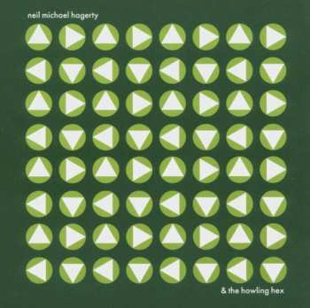 Album Neil Michael Hagerty: Howling Hex