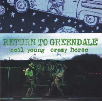 2LP/2CD/DVD/Dobozkészlet/Blu-ray Neil Young & Crazy Horse: Return To Greendale DLX | NUM | LTD