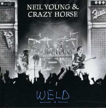 Album Neil Young & Crazy Horse: Weld