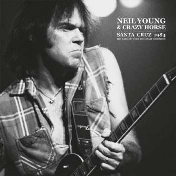 2LP Neil Young: Santa Cruz 1984 (The Catalyst Club Broadcast Recording)