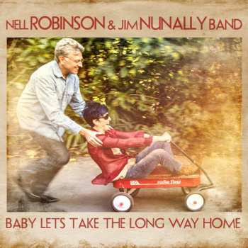 Album Nell Robinson: Baby Lets Take The Long Way Home