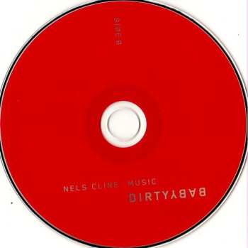 2CD Nels Cline: Dirty Baby