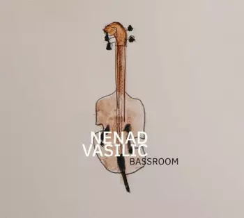 Nenad Vasilić: Bass Room