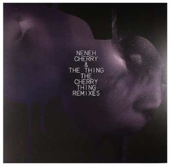 LP Neneh Cherry: The Cherry Thing Remixes