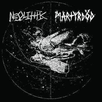 Album Martyrdöd: Neolithic / Martyrdöd