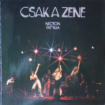 LP Neoton Família: Csak A Zene