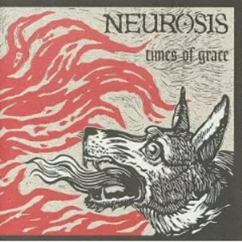 Neurosis: Times Of Grace