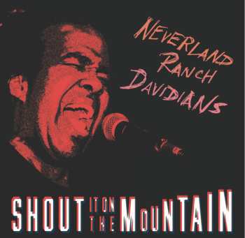 Album Neverland Ranch Davidians: Shout It On The Mountain