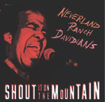 Neverland Ranch Davidians: Shout It On The Mountain