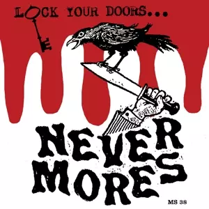 Nevermores: Lock Your Doors It's
