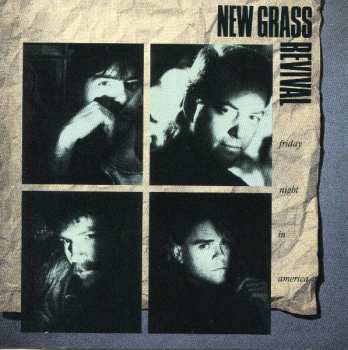 Album New Grass Revival: Friday Night In America