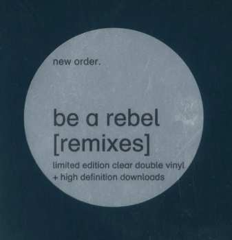 2LP New Order: Be A Rebel (Remixes) LTD | CLR