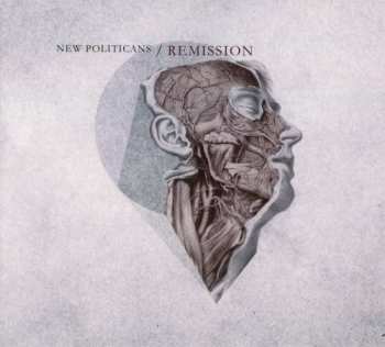 CD New Politicians: Remission LTD