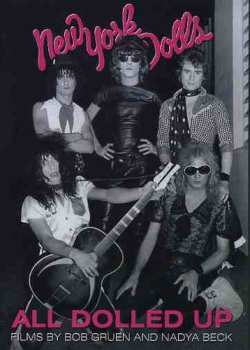 Album New York Dolls: All Dolled Up (Films By Bob Gruen And Nadya Beck)