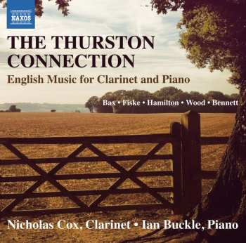 Album Nicholas Cox: The Thurston Connection: English Music For Clarinet And Piano