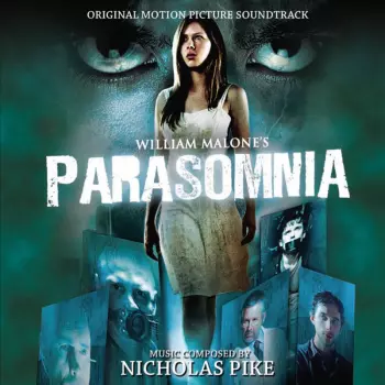 Nicholas Pike: William Malone's Parasomnia (Original Motion Picture Soundtrack)
