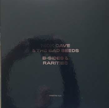 7LP/Dobozkészlet Nick Cave & The Bad Seeds: B-Sides & Rarities (Parts I & II) DLX | LTD
