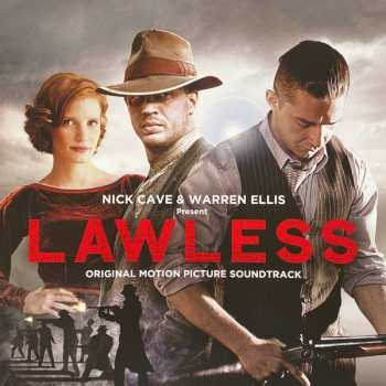 LP Nick Cave & Warren Ellis: Present: Lawless - Original Motion Picture Soundtrack