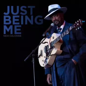Nick Colionne: Just Being Me