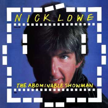 LP/SP Nick Lowe: The Abominable Showman