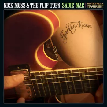 Nick Moss And The Flip Tops: Sadie Mae