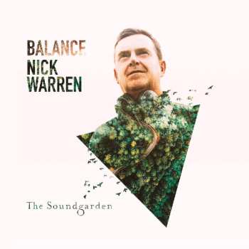 Album Nick Warren: Balance Presents The Soundgarden