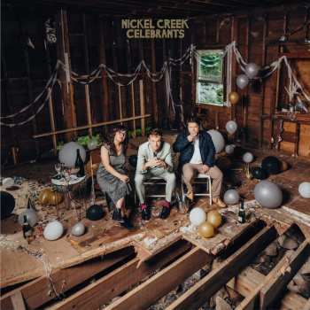 2LP Nickel Creek: Celebrants