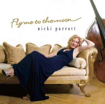 LP Nicki Parrott: Fly Me To The Moon LTD