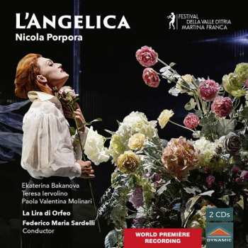 2CD Nicola Antonio Porpora: L'angelica (serenade Für Soli & Orchester)